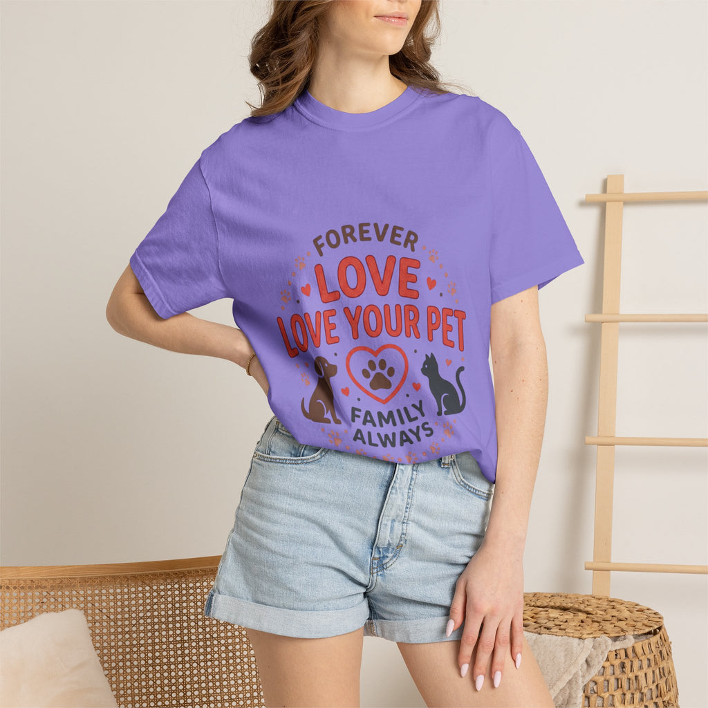 Love Your Pet T-Shirt — "Forever Love, Family Always" Pet Lover Tee - Sculpted Heritage