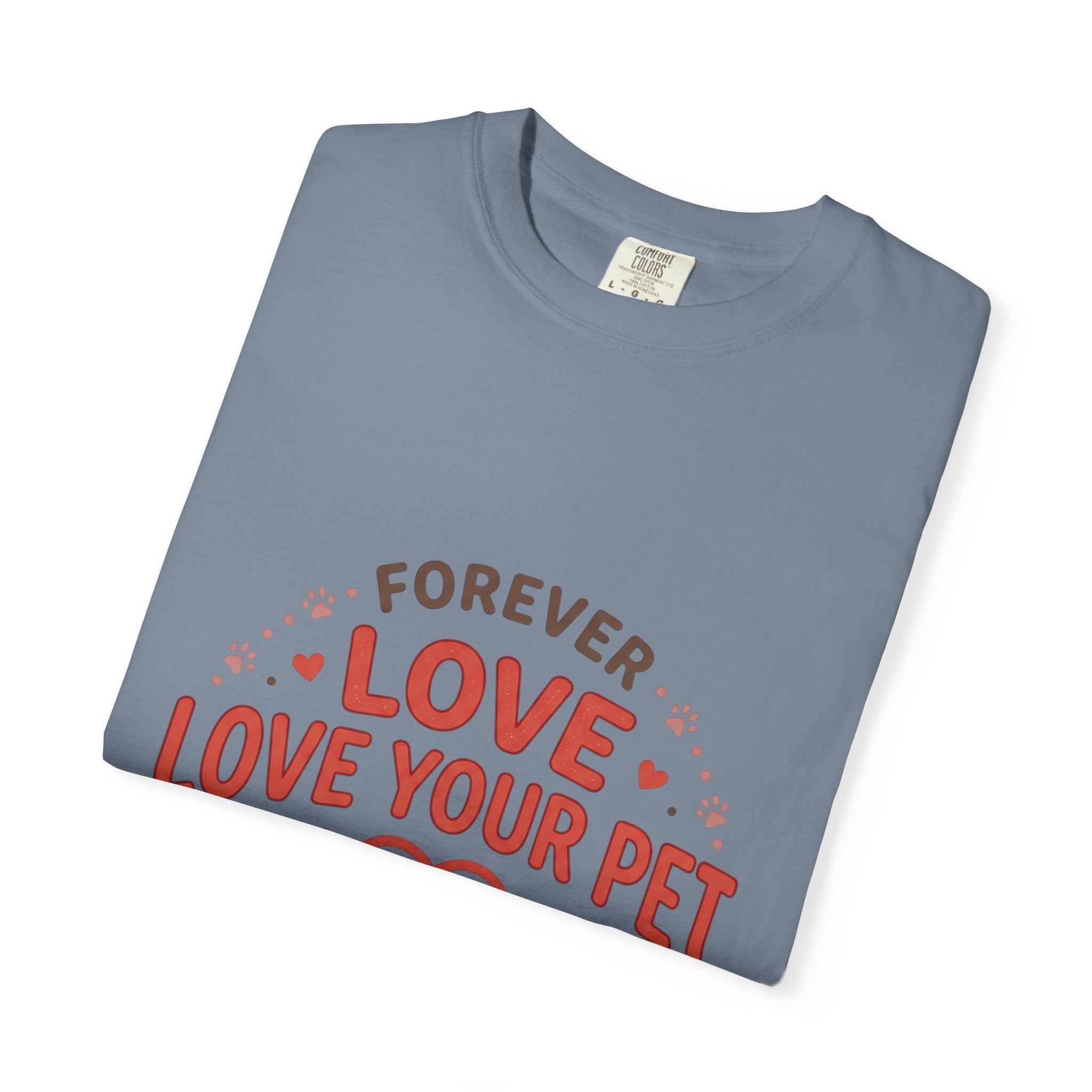 Love Your Pet T-Shirt — "Forever Love, Family Always" Pet Lover Tee - Sculpted Heritage