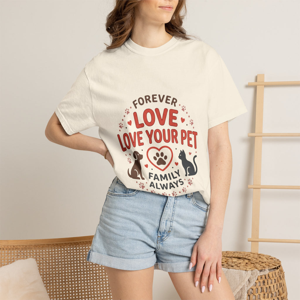 Love Your Pet T-Shirt — "Forever Love, Family Always" Pet Lover Tee - Sculpted Heritage